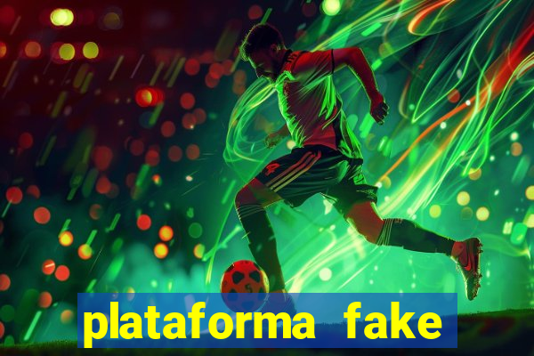 plataforma fake para brincar